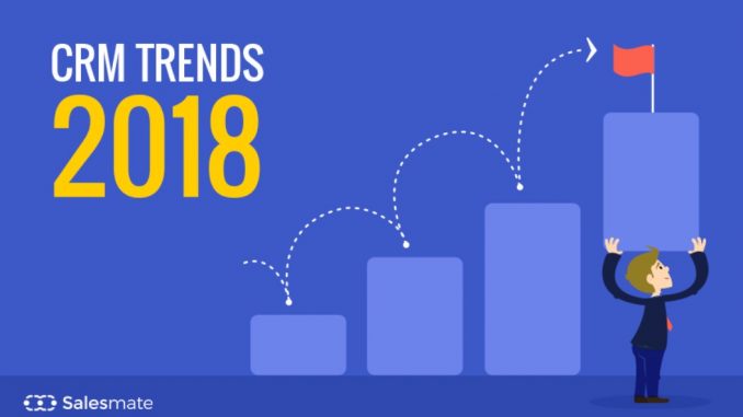 CRM Trends in 2018